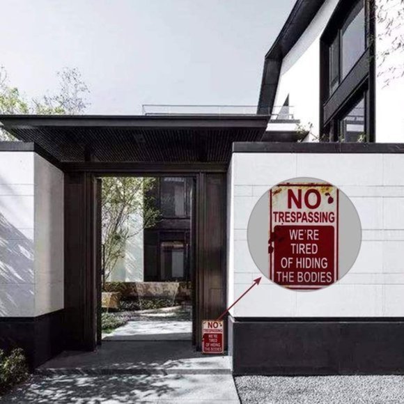 Halloween Decor Sign No Trespassing Were Tired of Hiding The Bodies Fashion Chic - Picture 6 of 7